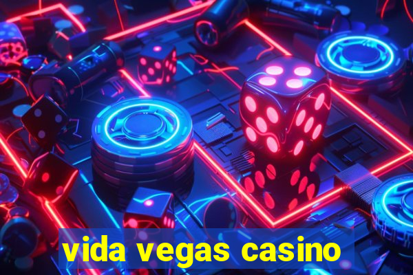 vida vegas casino